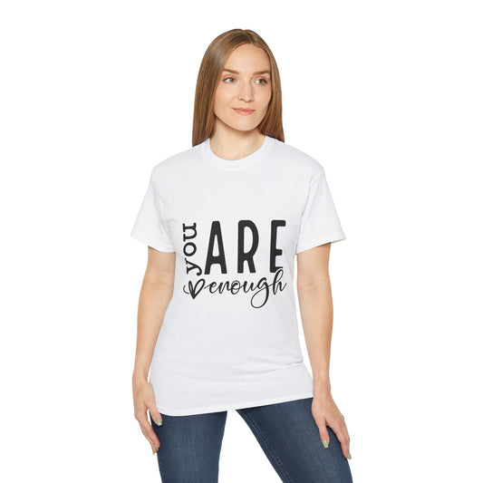 Embrace Your Worth – "You Are Enough" T-Shirt