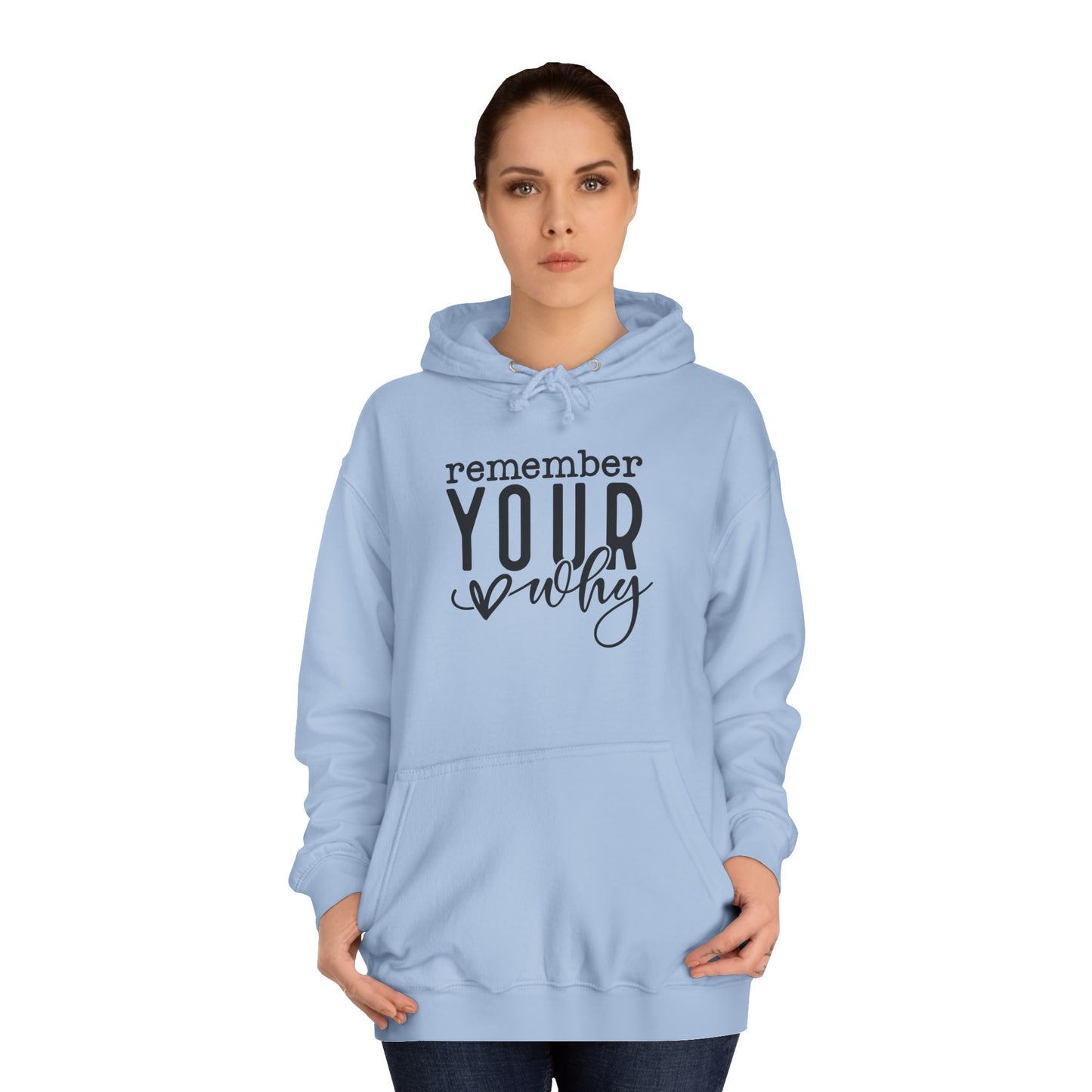 "Remember Your Why" Unisex Hoodie