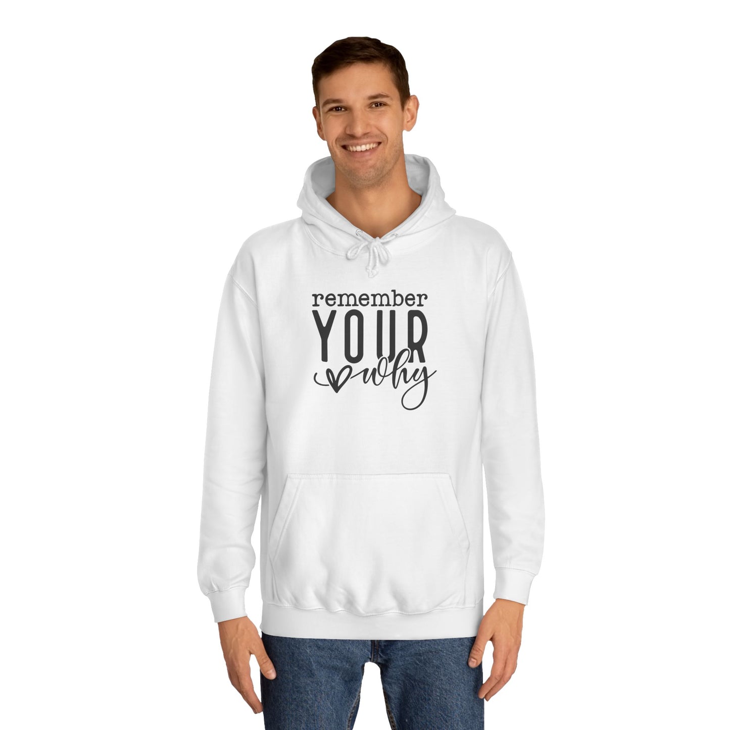 "Remember Your Why" Unisex Hoodie