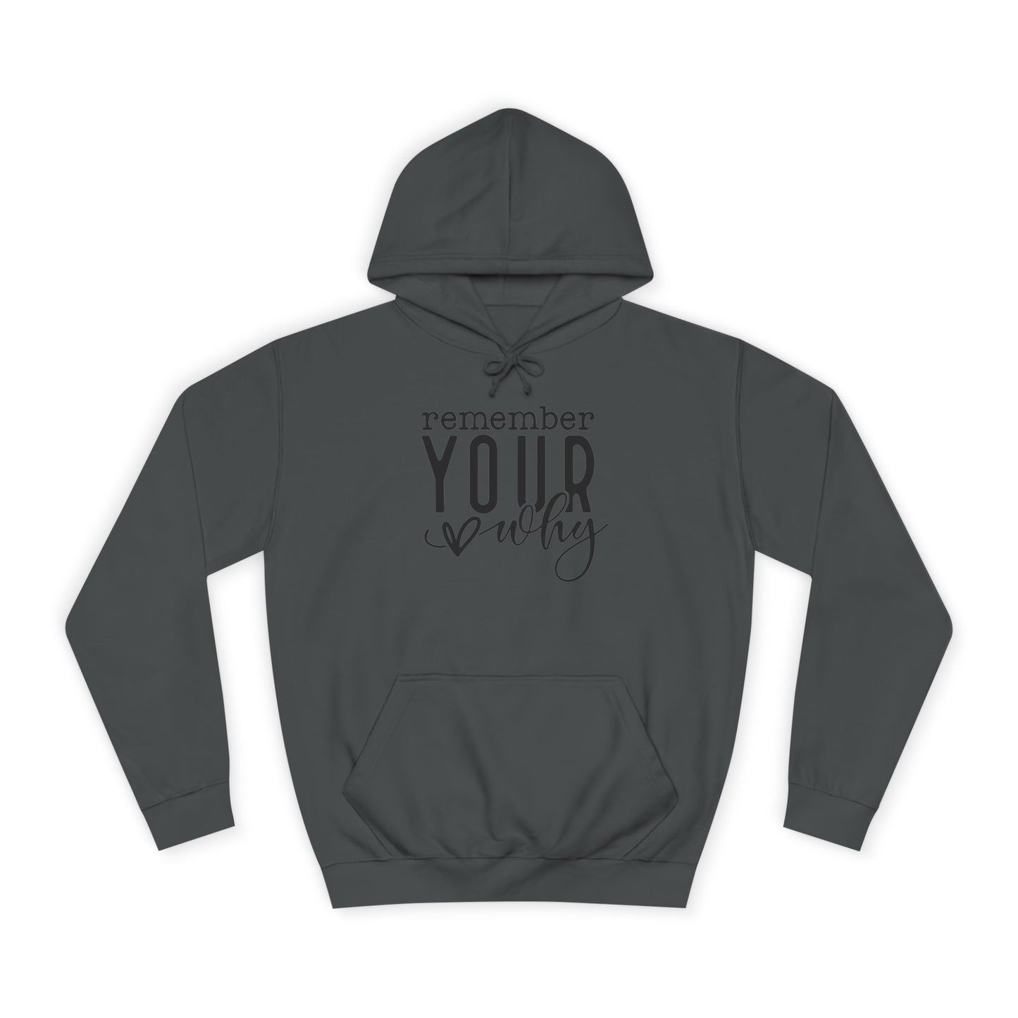 "Remember Your Why" Unisex Hoodie