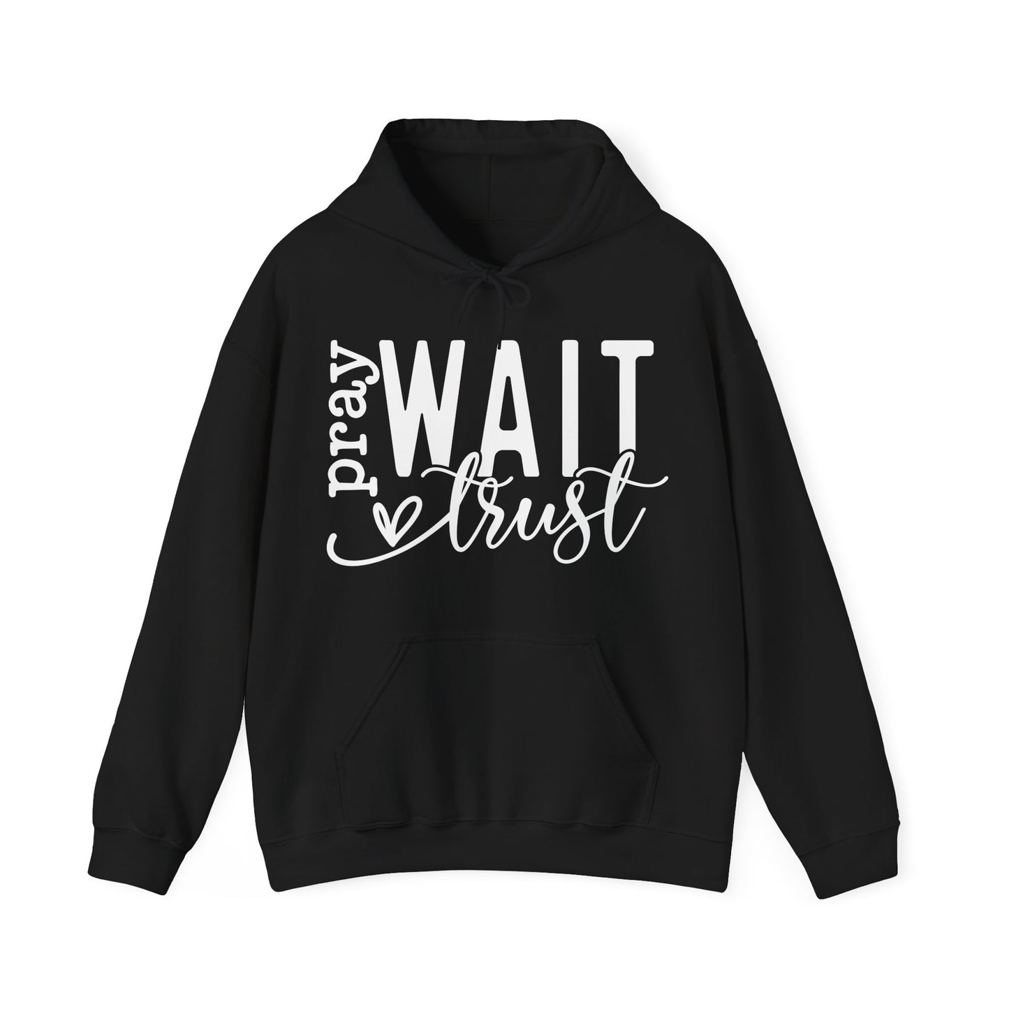 Pray Wait Trust Unisex Heavy Blend™ Hooded Sweatshirt