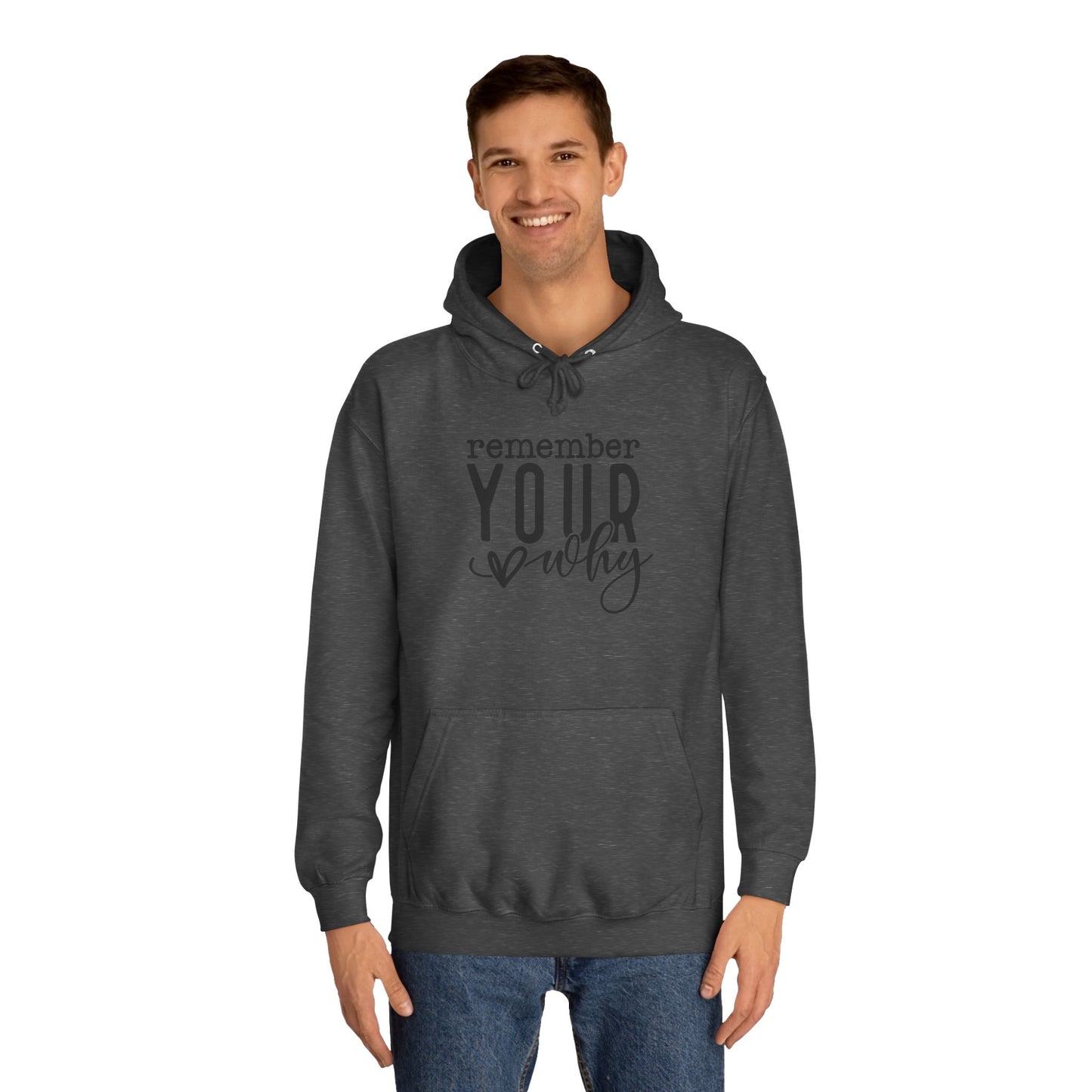 "Remember Your Why" Unisex Hoodie