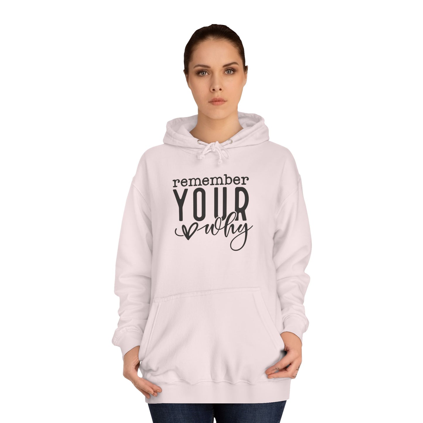 "Remember Your Why" Unisex Hoodie