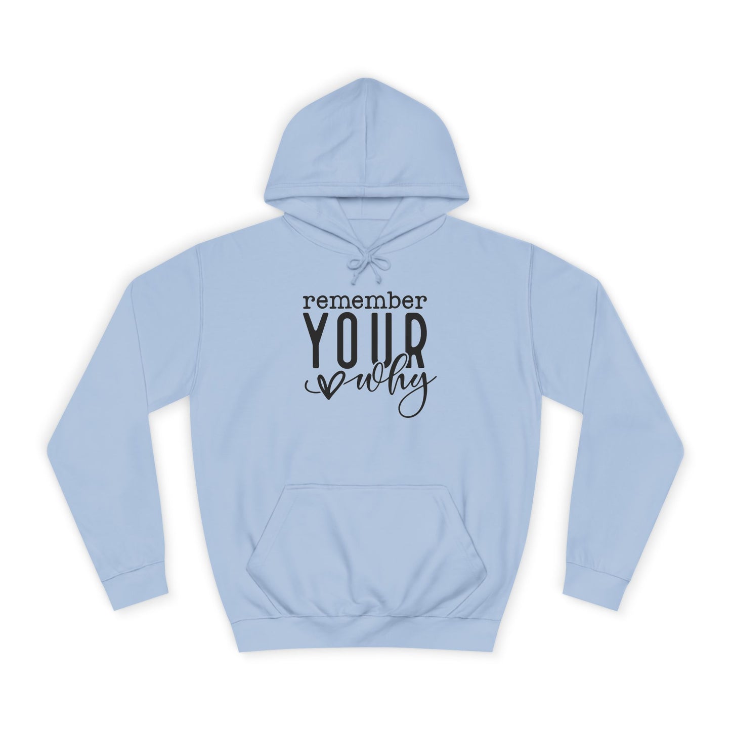 "Remember Your Why" Unisex Hoodie