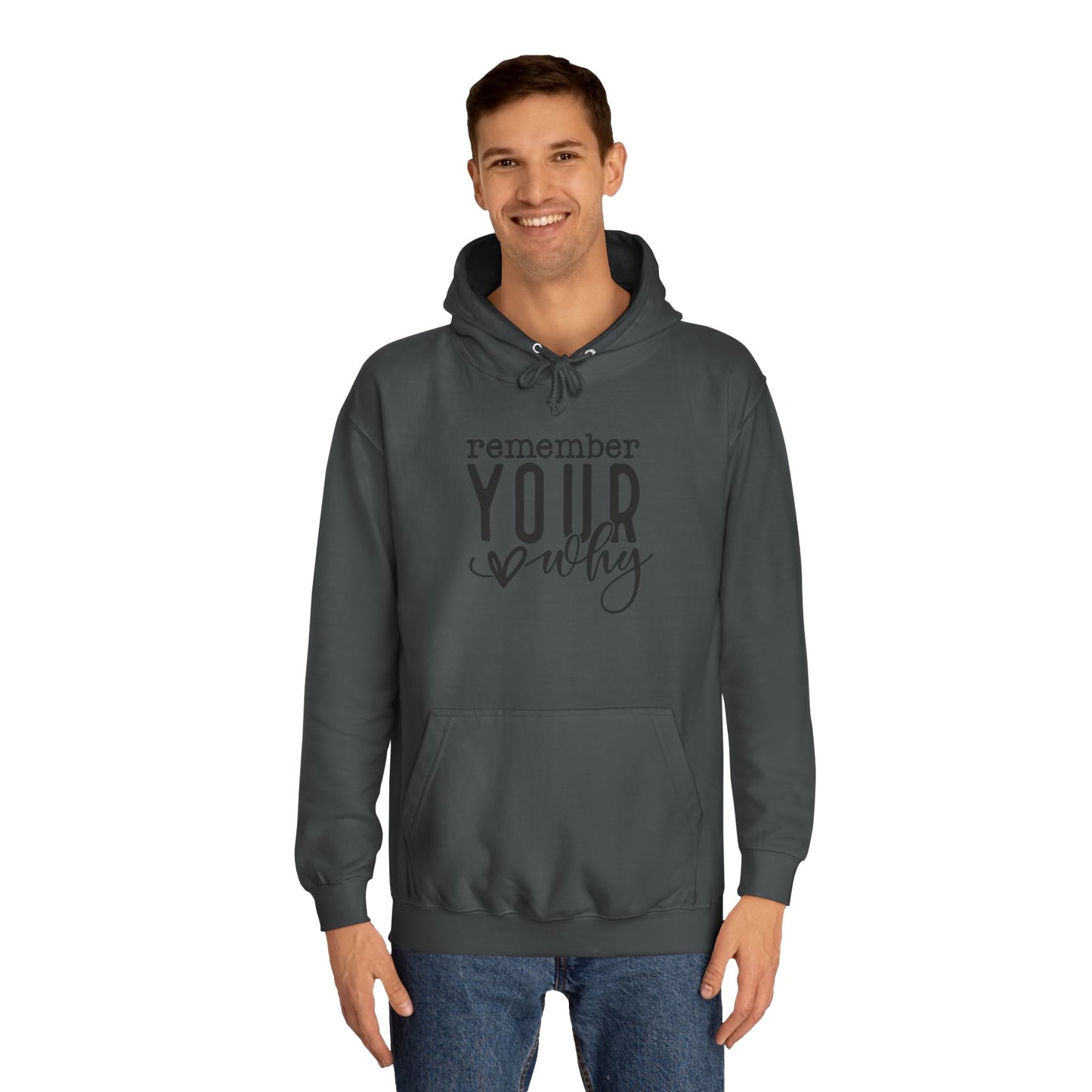 "Remember Your Why" Unisex Hoodie