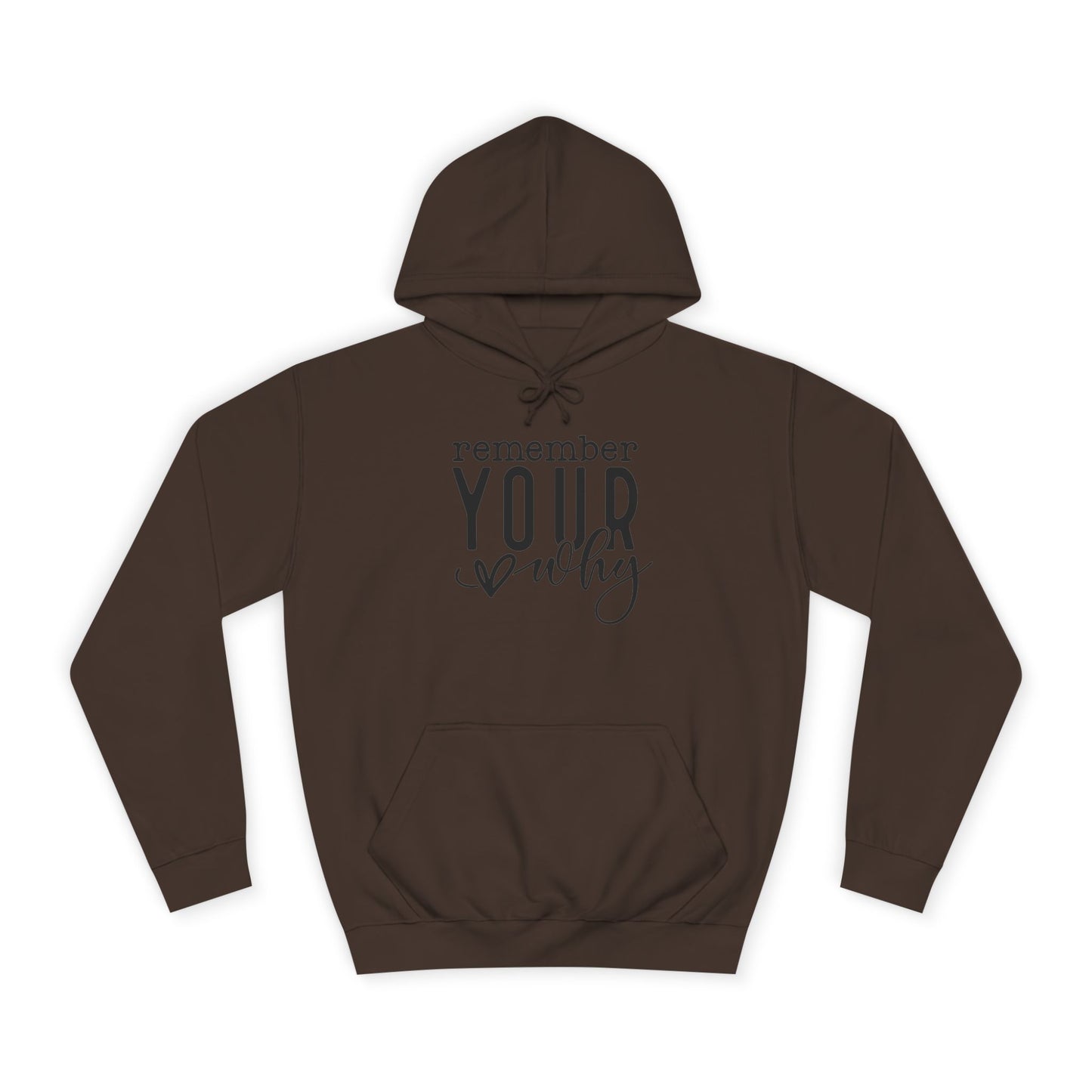 "Remember Your Why" Unisex Hoodie
