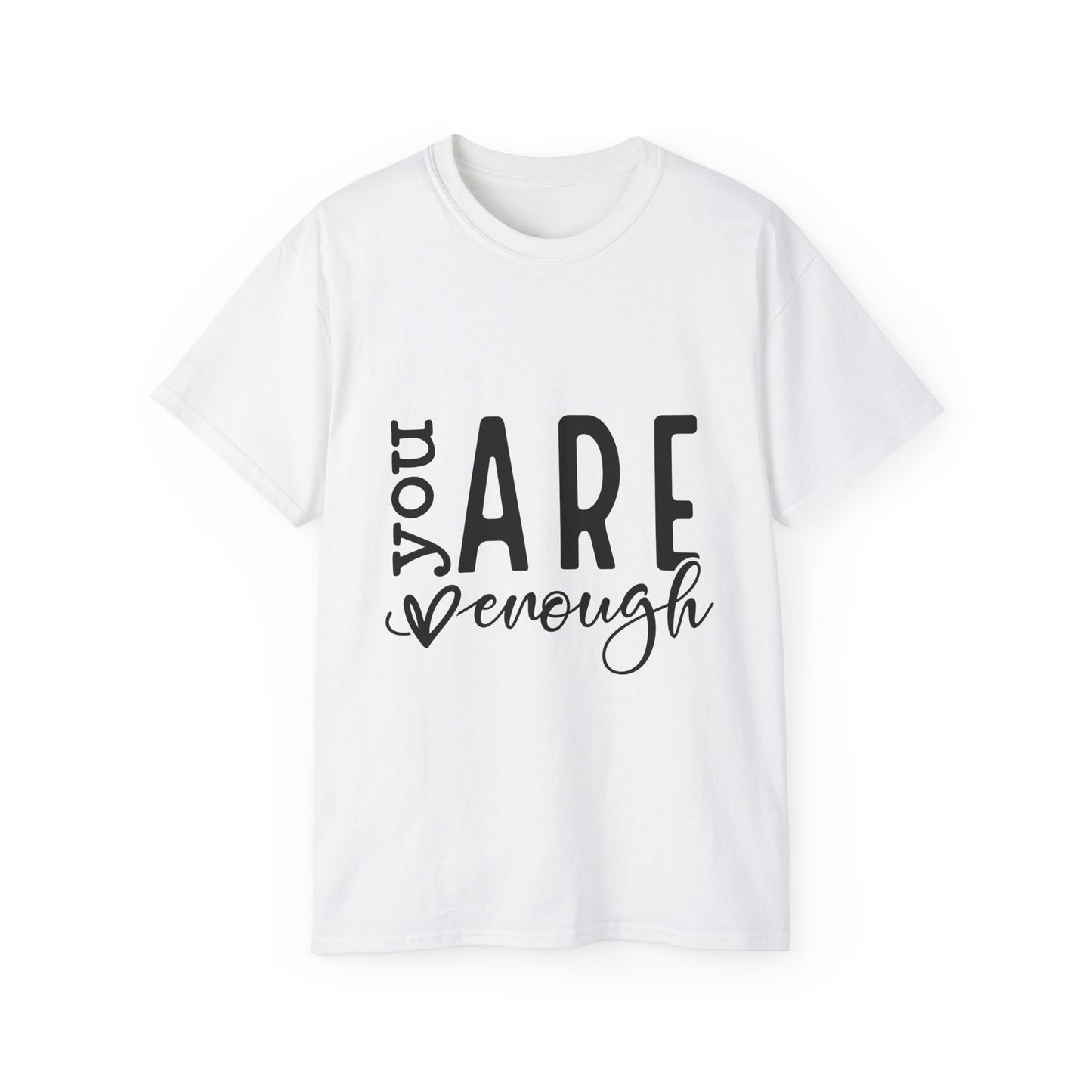 Embrace Your Worth – "You Are Enough" T-Shirt