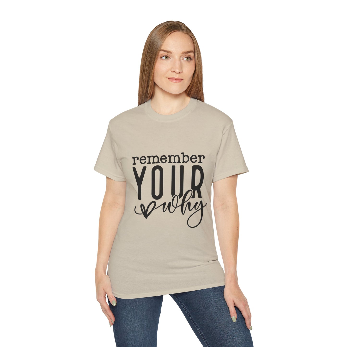 "Remember Your Why" Inspirational Unisex TShirt