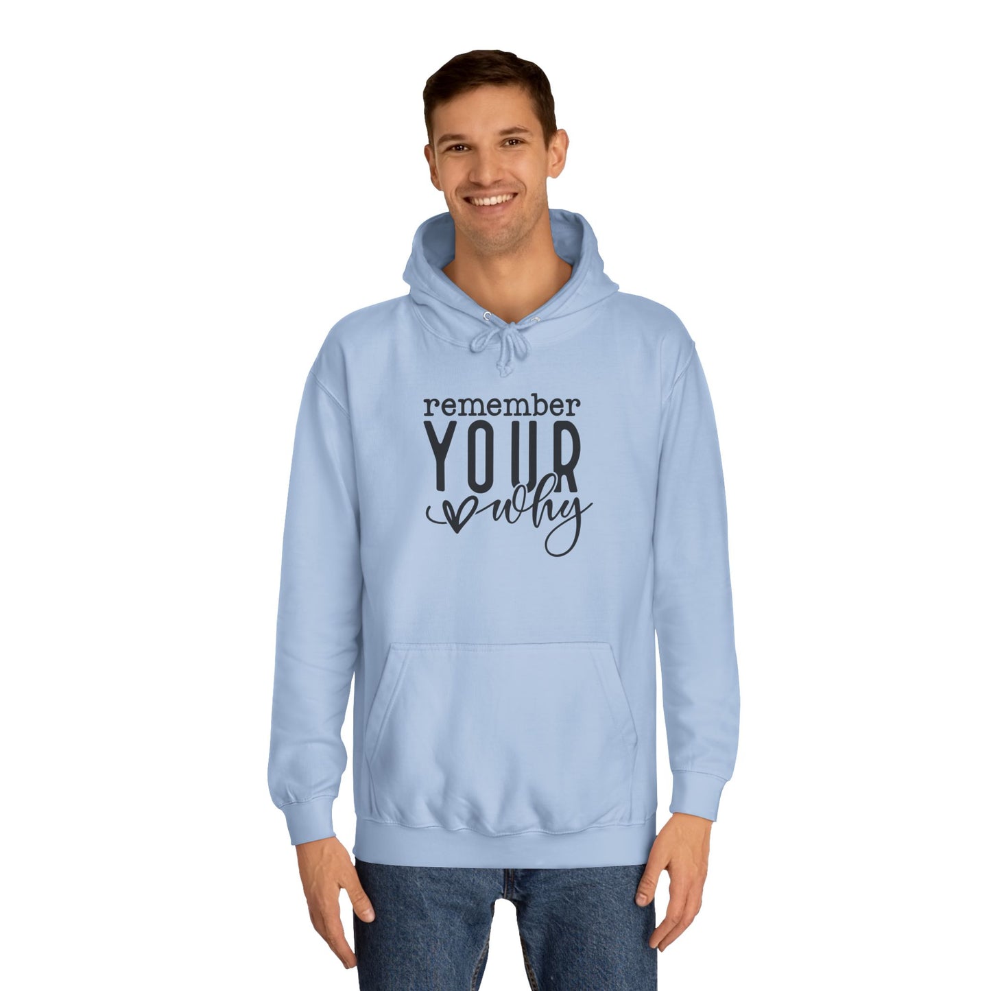 "Remember Your Why" Unisex Hoodie