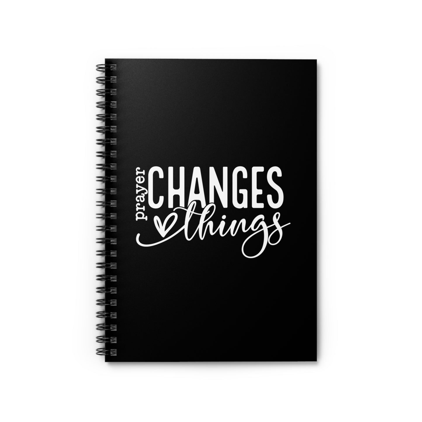Prayer Changes Things Spiral Notebook - Ruled Line
