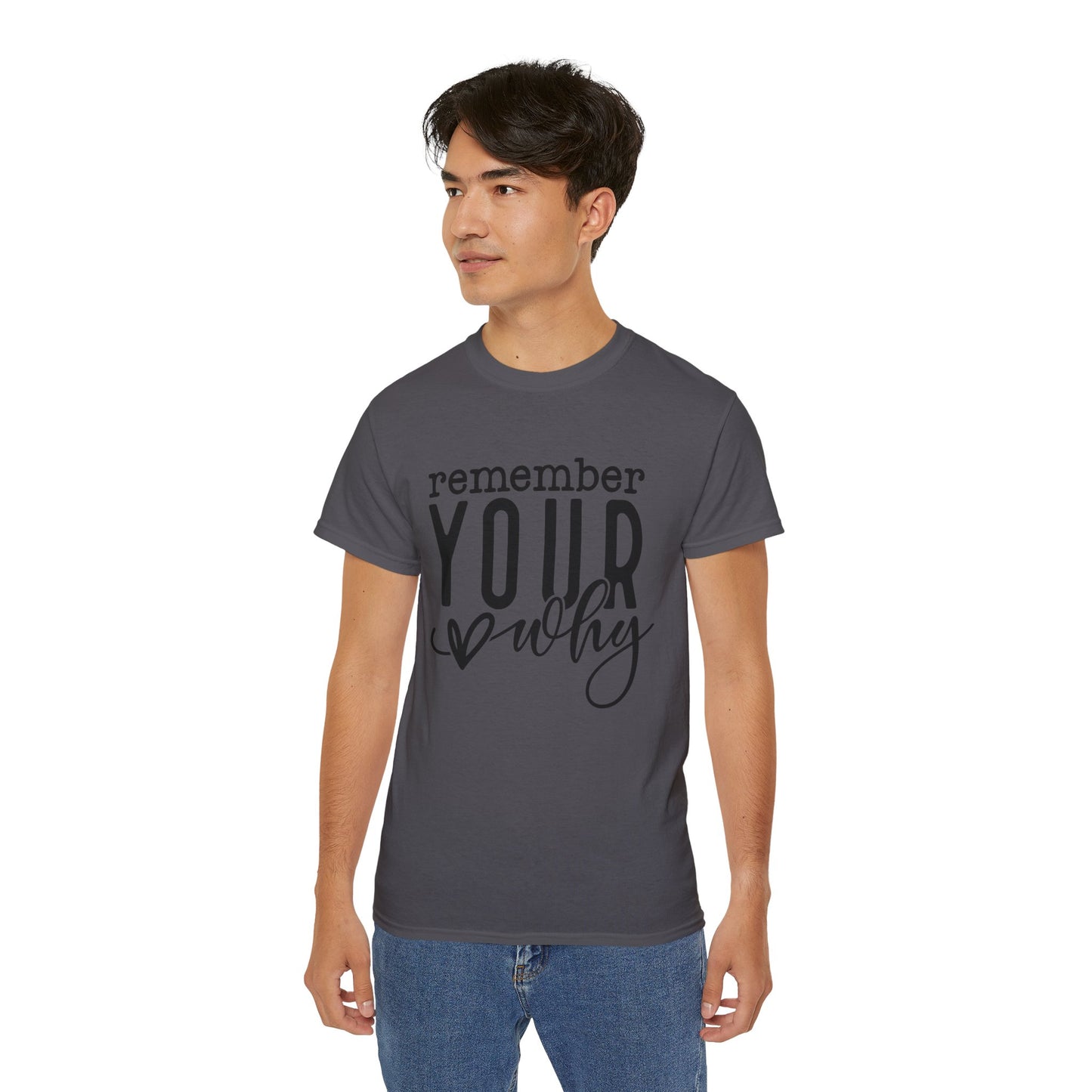 Remember Your Why Unisex Tee