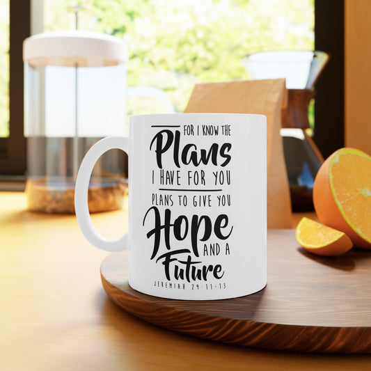 Jeremiah 29:11 White Ceramic Coffee Mug, 11oz and 15oz