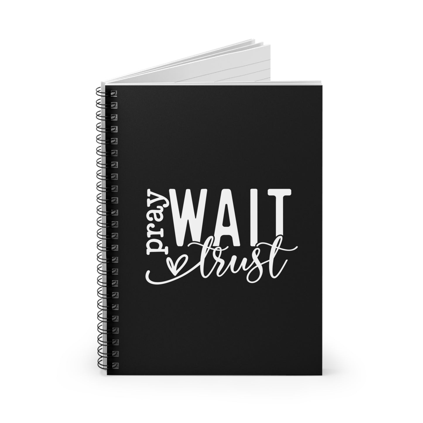 Pray Wait Trust Spiral Notebooks - Ruled Line