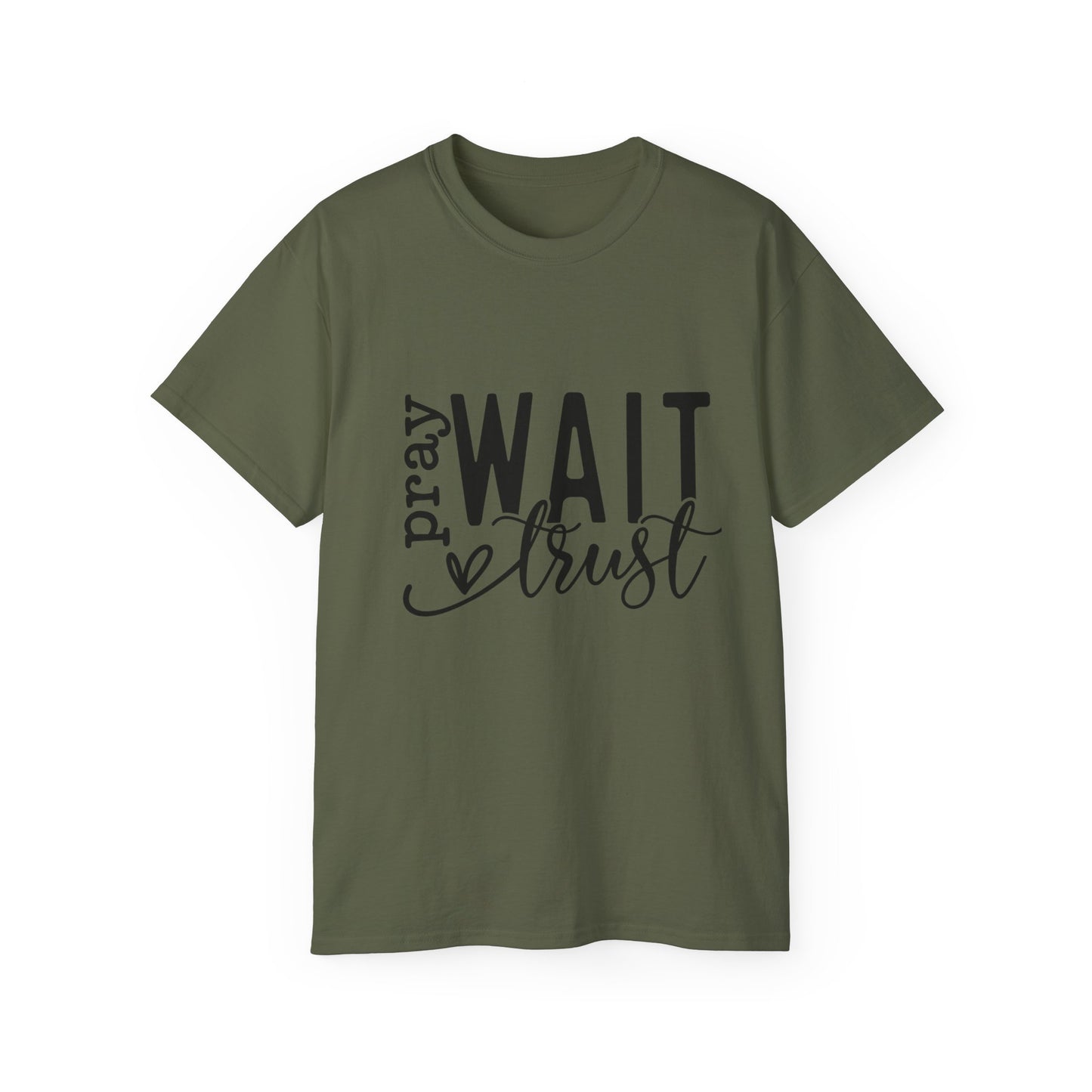Pray Wait Trust Unisex Tee