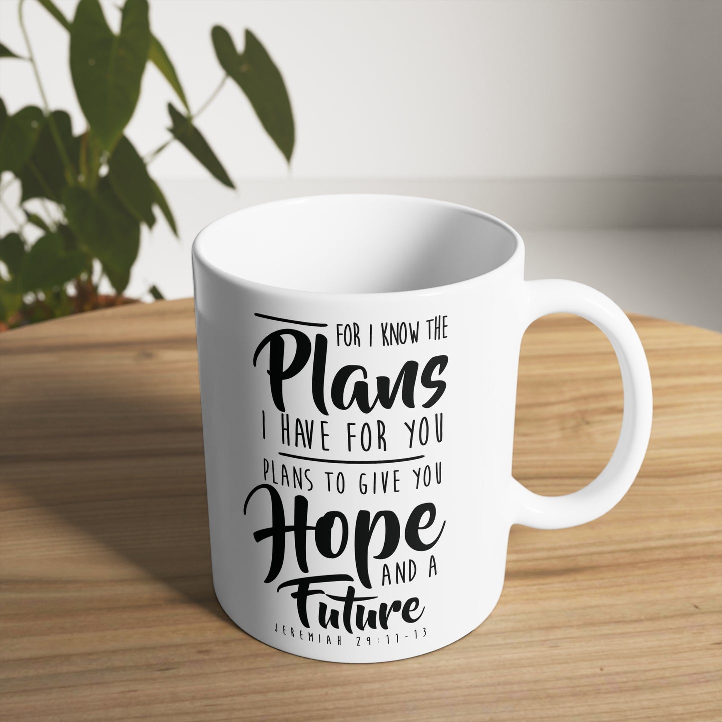 Jeremiah 29:11 White Ceramic Coffee Mug, 11oz and 15oz