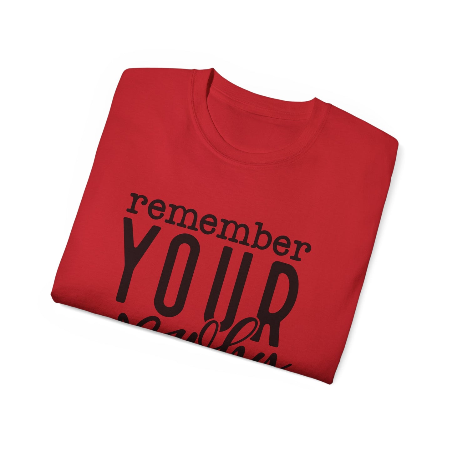Remember Your Why Unisex Tee