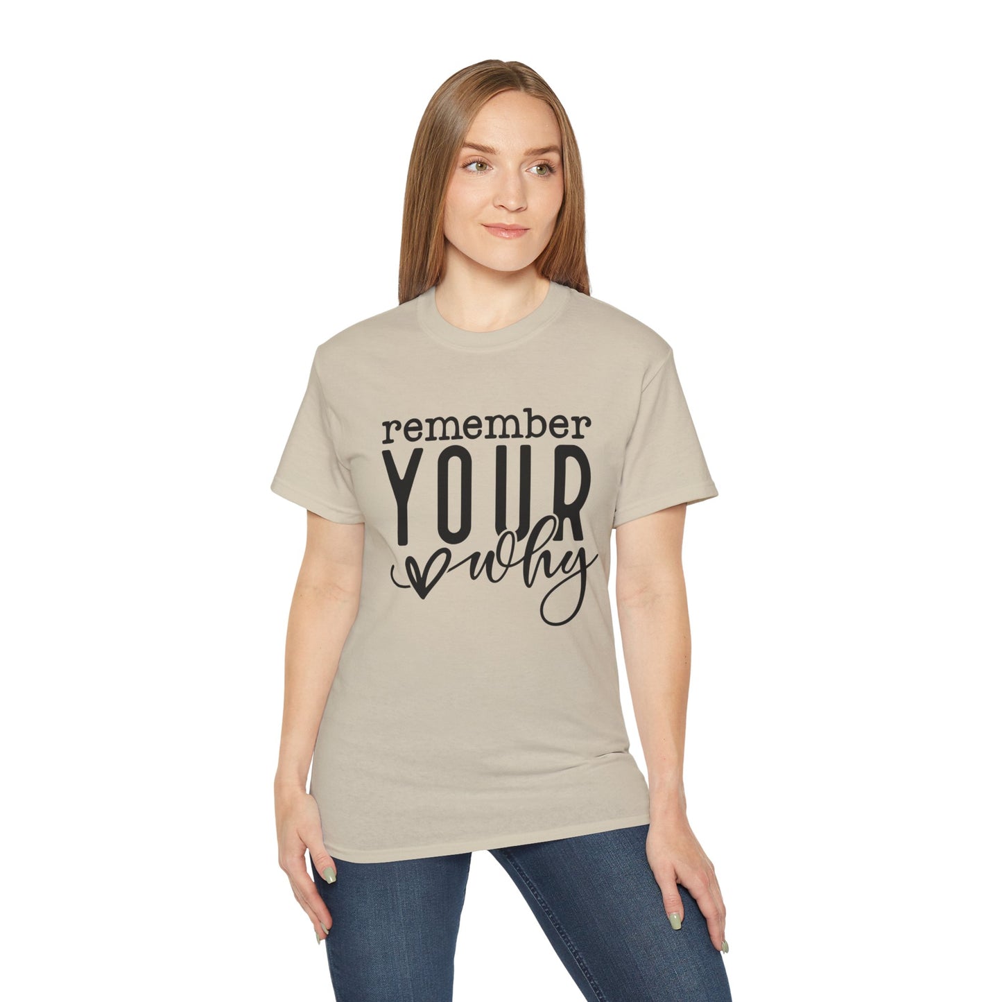 Remember Your Why Unisex Tee