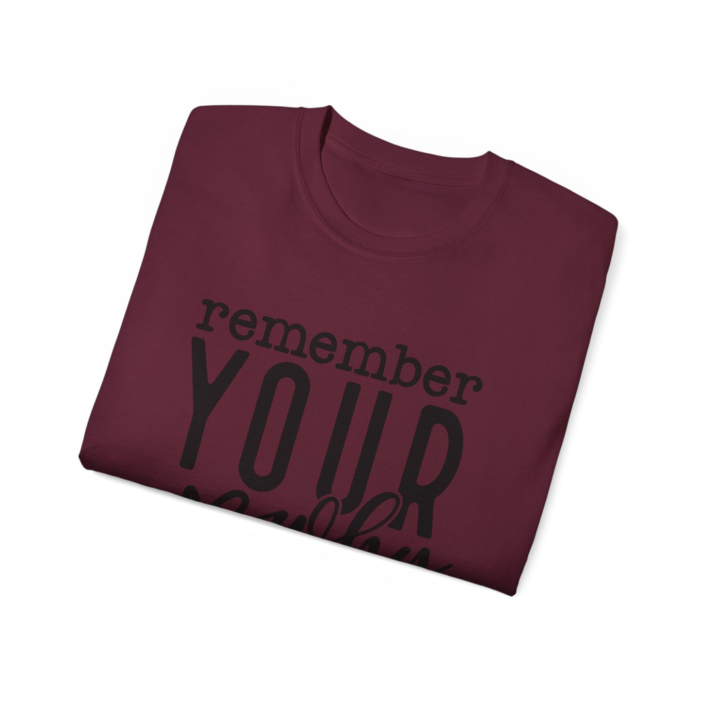 Remember Your Why Unisex Tee