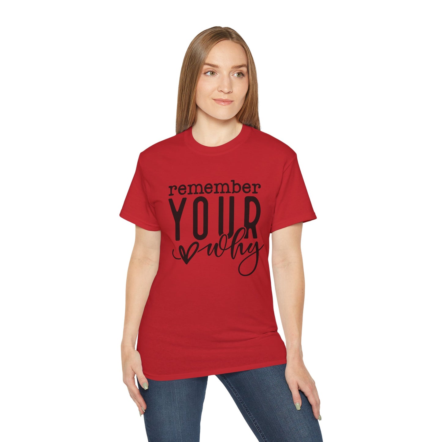 Remember Your Why Unisex Tee