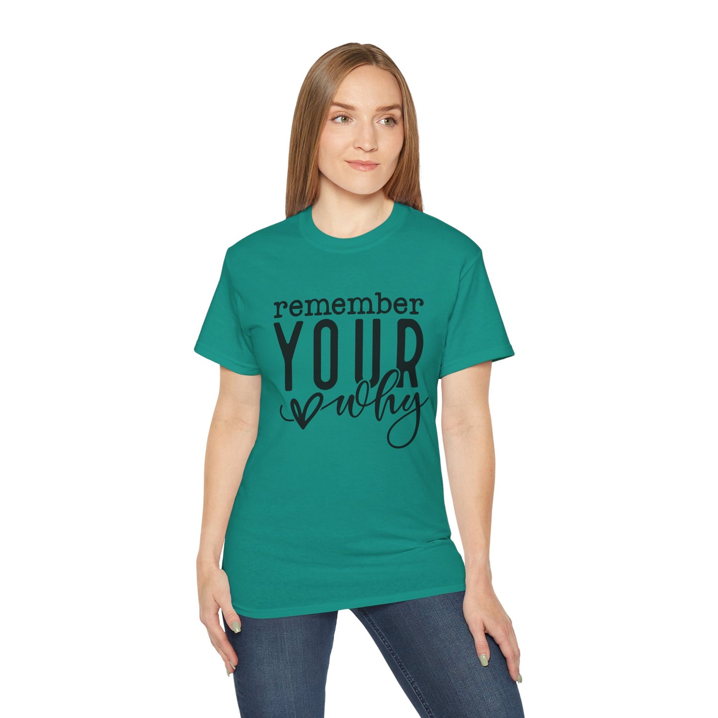 Remember Your Why Unisex Tee