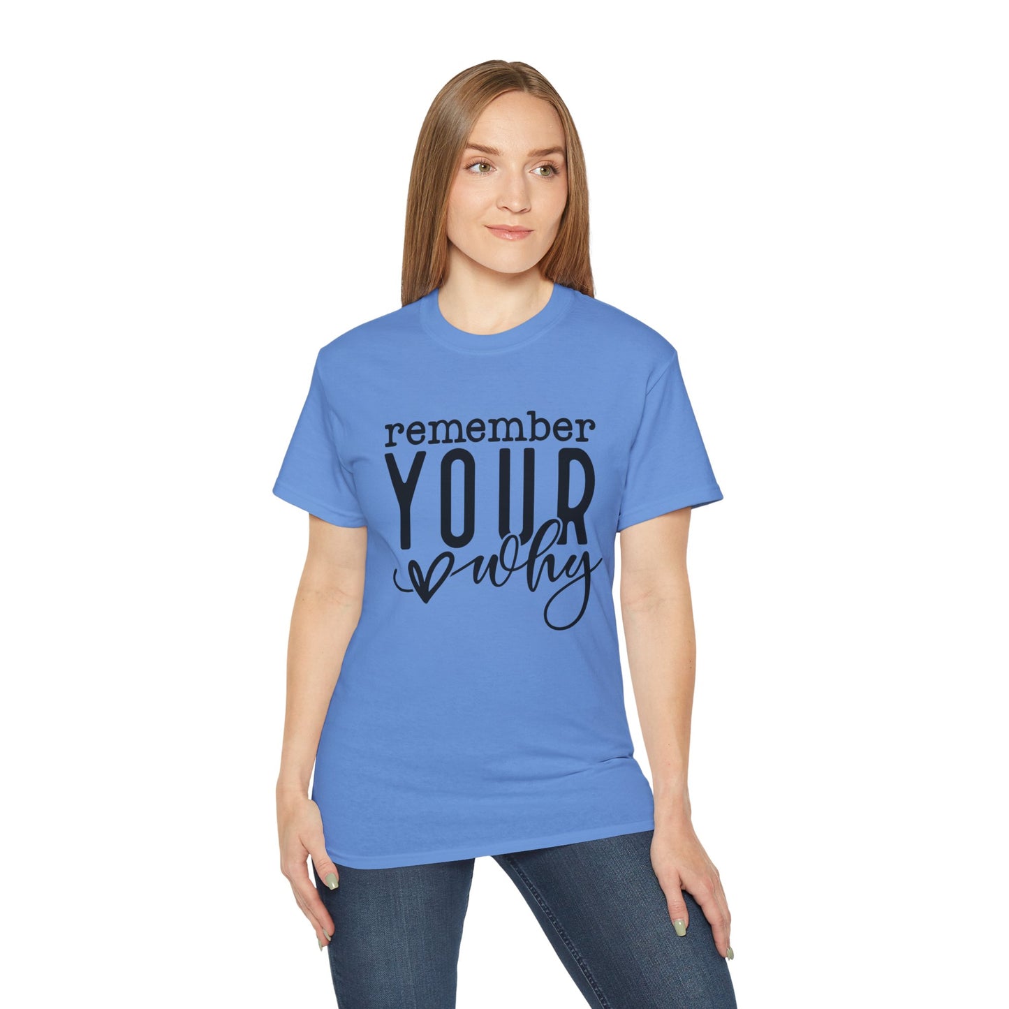 Remember Your Why Unisex Tee