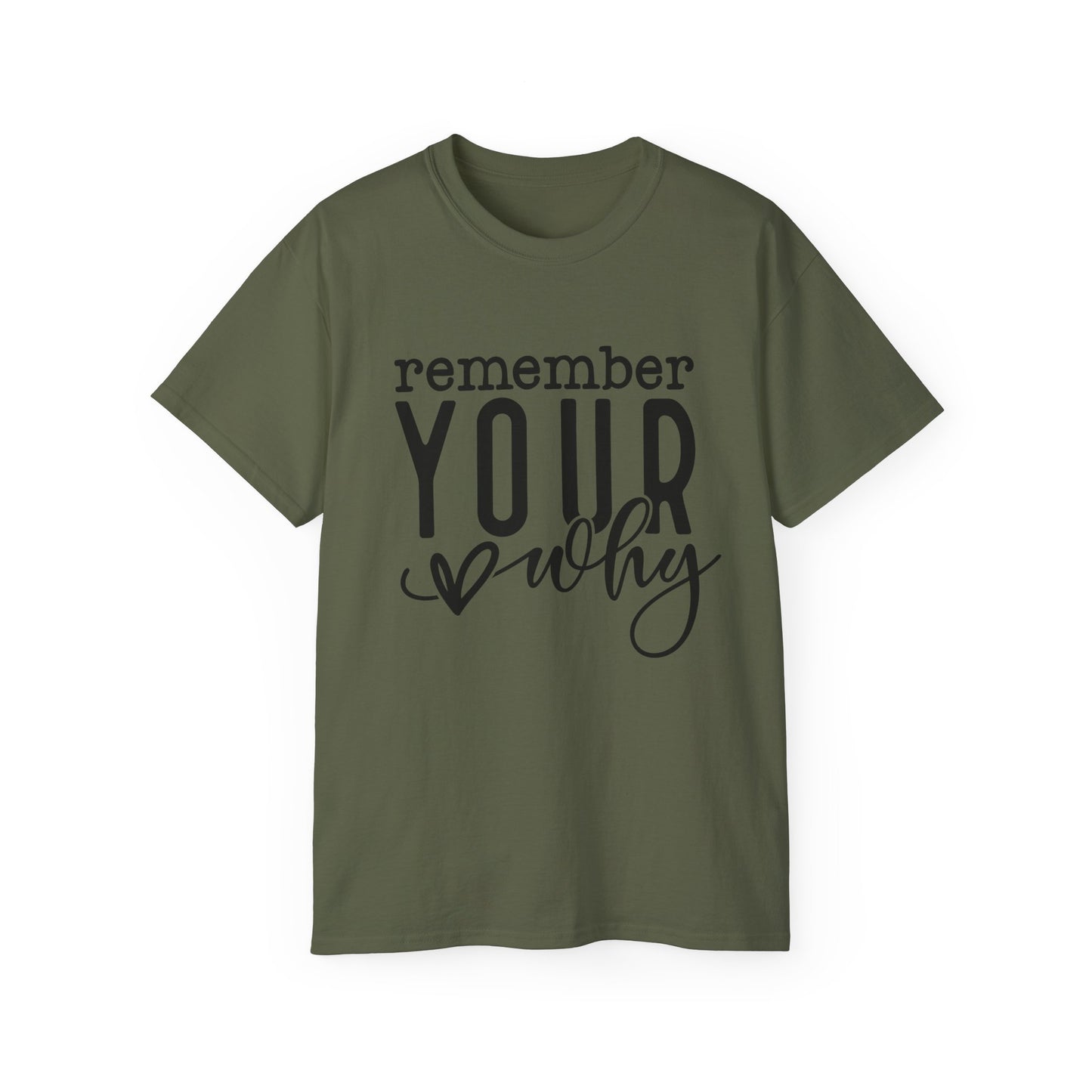 Remember Your Why Unisex Tee