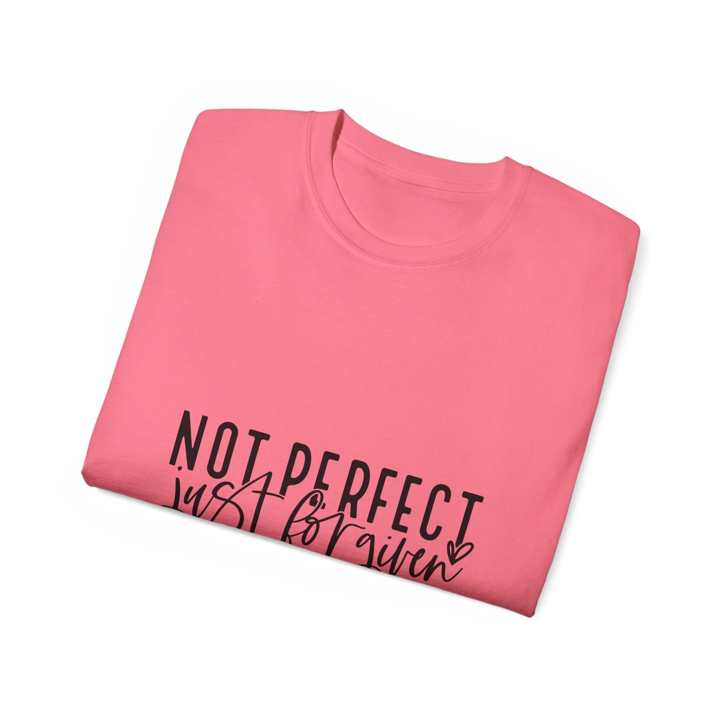 Not Perfect Just Forgiven