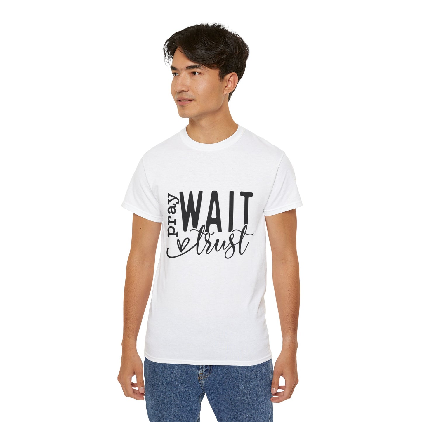 Pray Wait Trust Unisex Tee