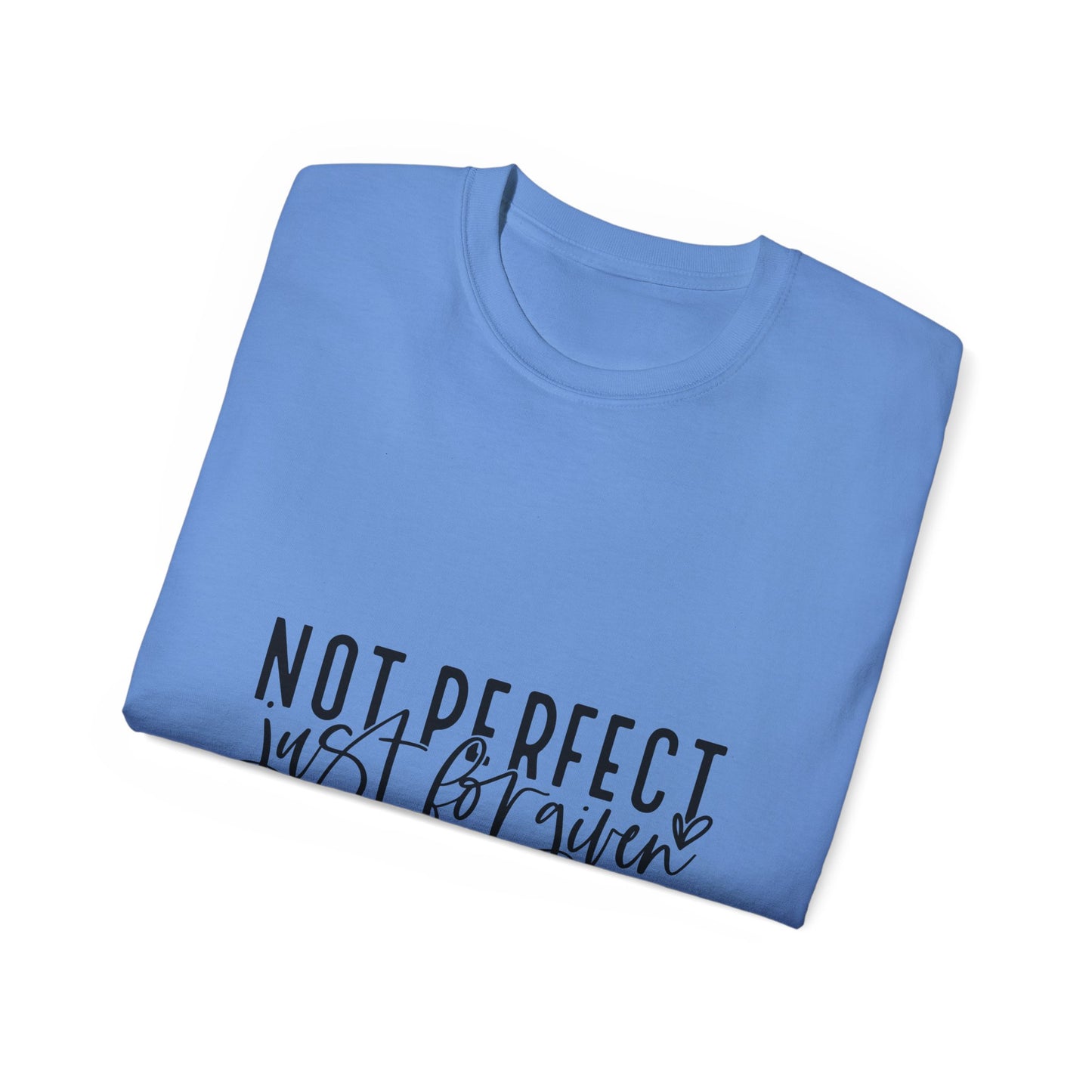 Not Perfect Just Forgiven
