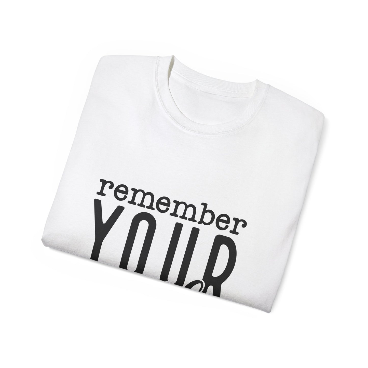 "Remember Your Why" Inspirational Unisex TShirt