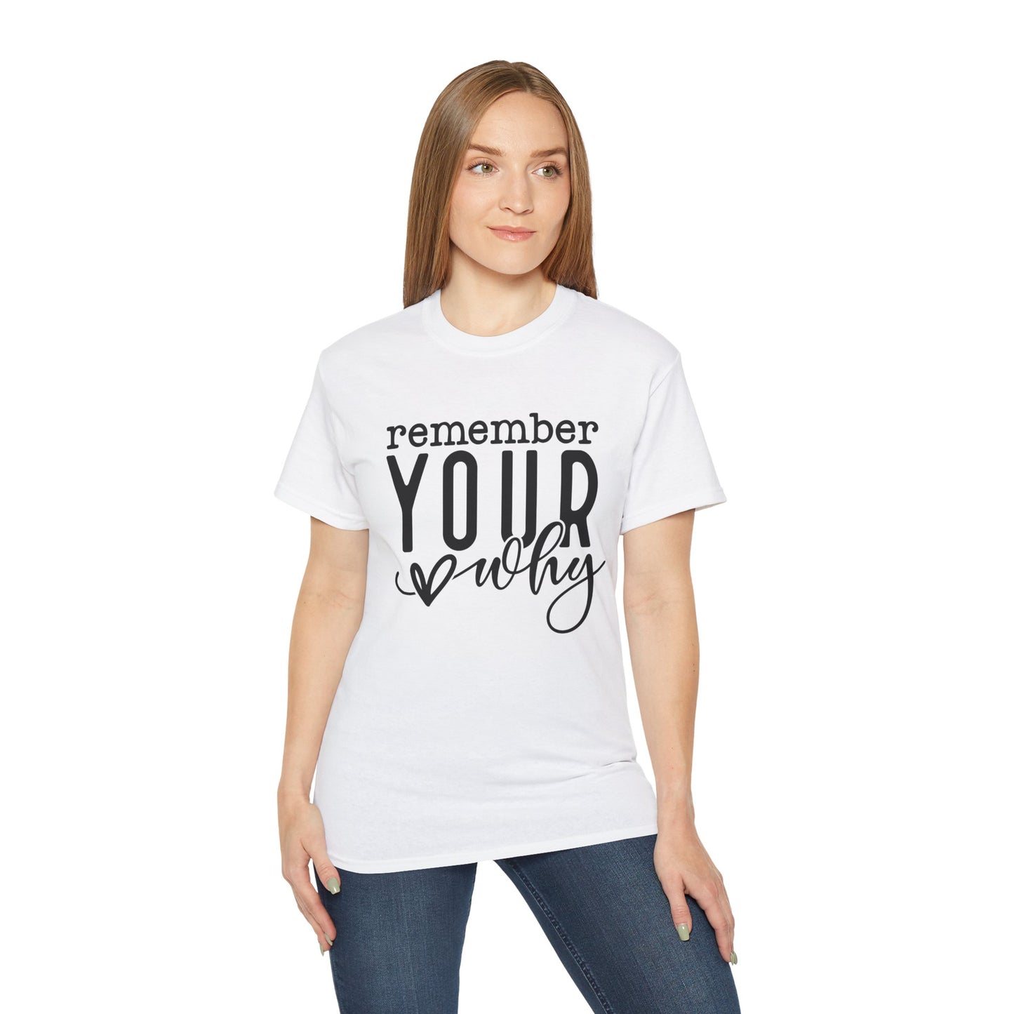 Remember Your Why Unisex Tee