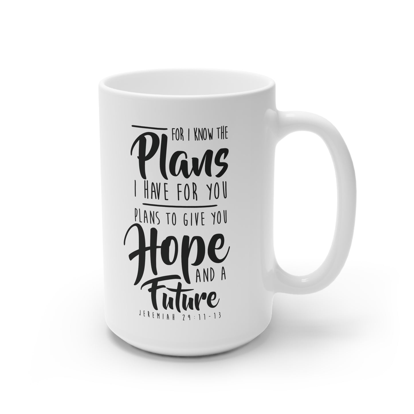 Jeremiah 29:11 White Ceramic Coffee Mug, 11oz and 15oz
