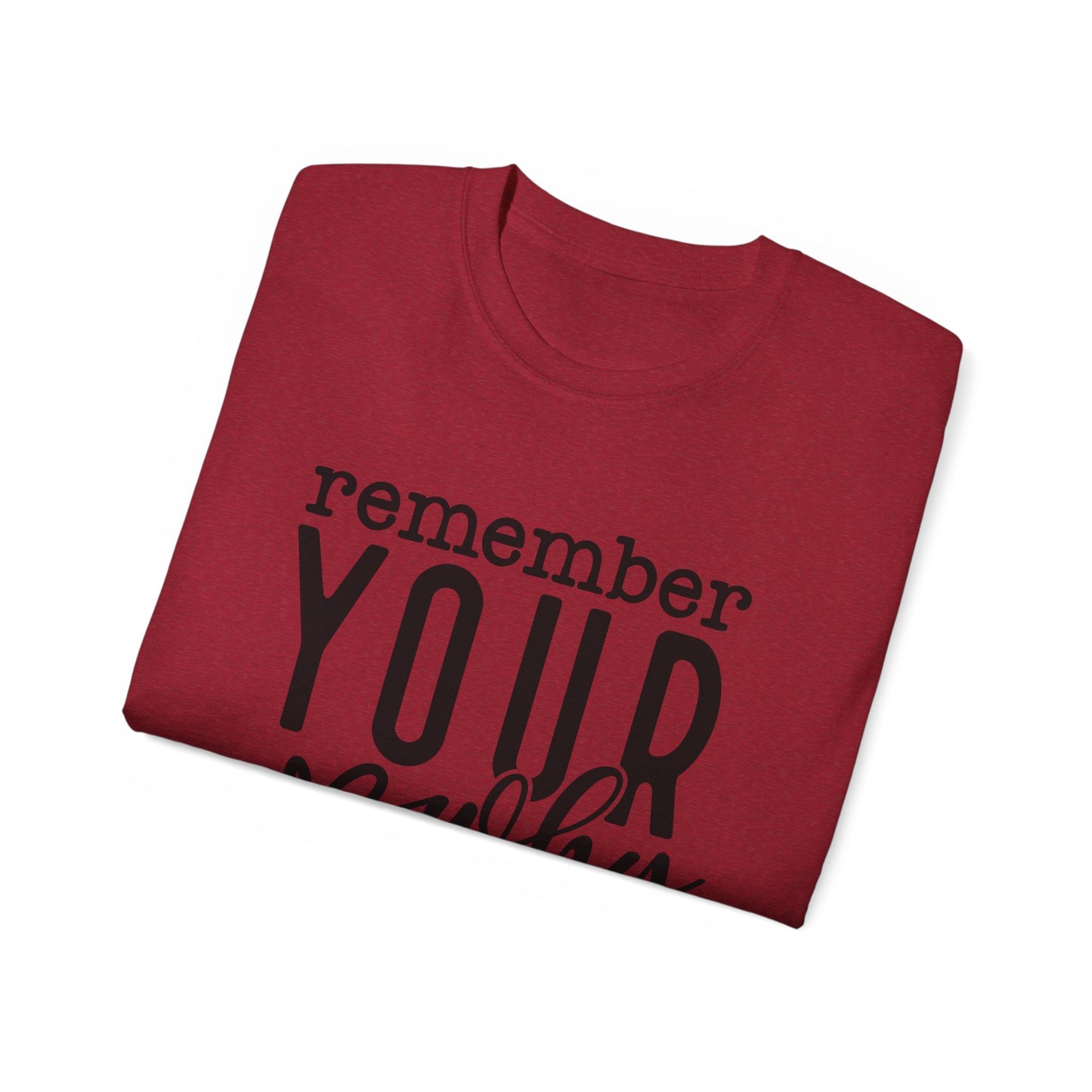 Remember Your Why Unisex Tee